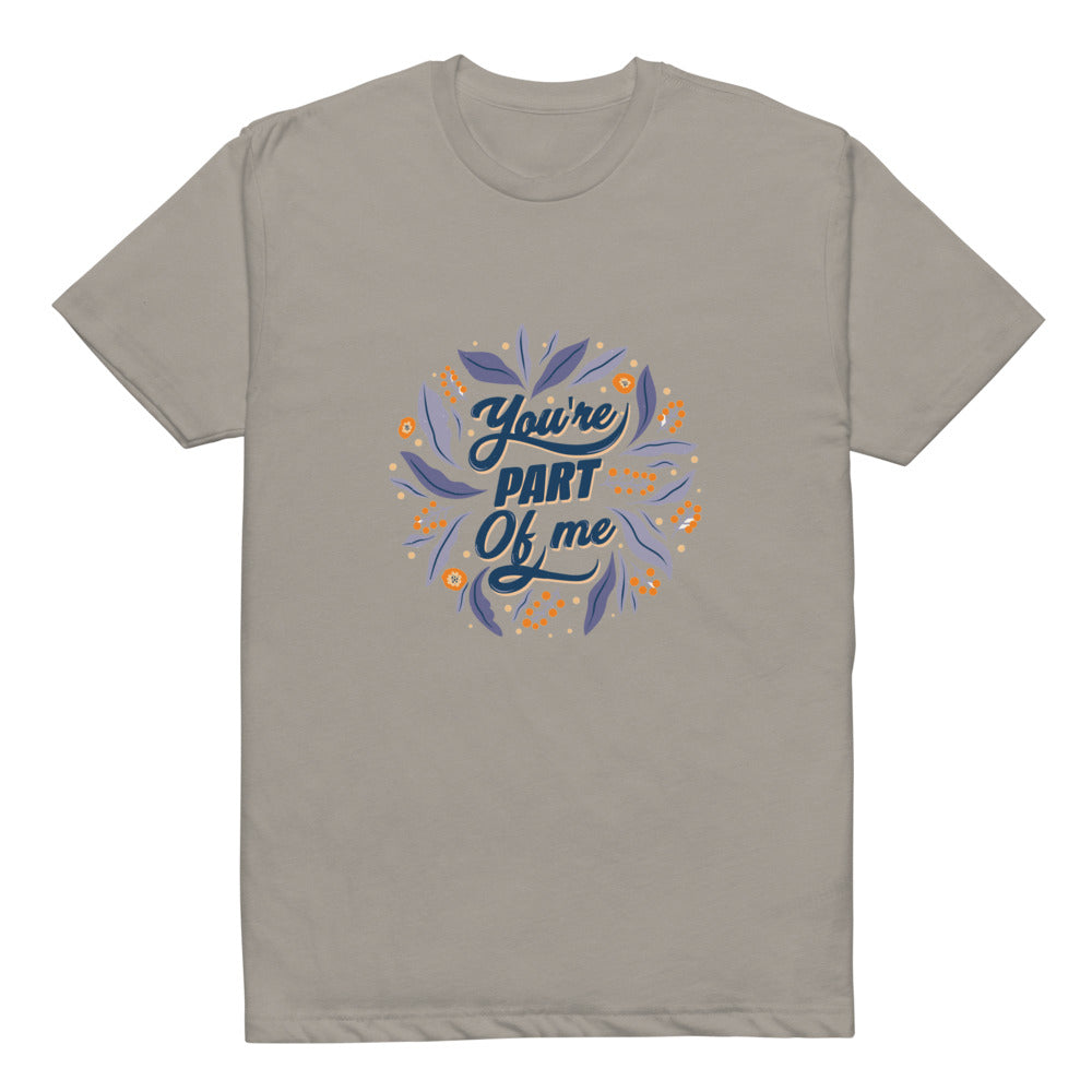 You're PART Of me | Unisex CVC T-shirt | Next Level 6210