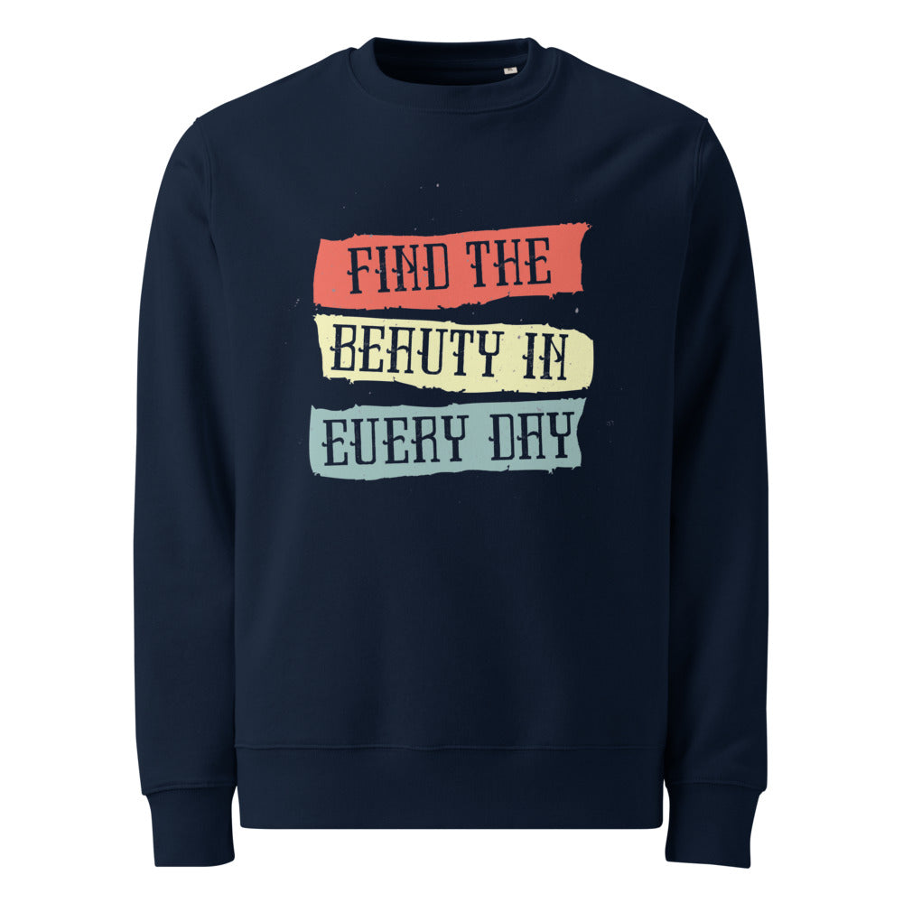 Find the beauty in every day | Unisex Eco Changer 2.0 Sweatshirt | Stanley/Stella STSU178