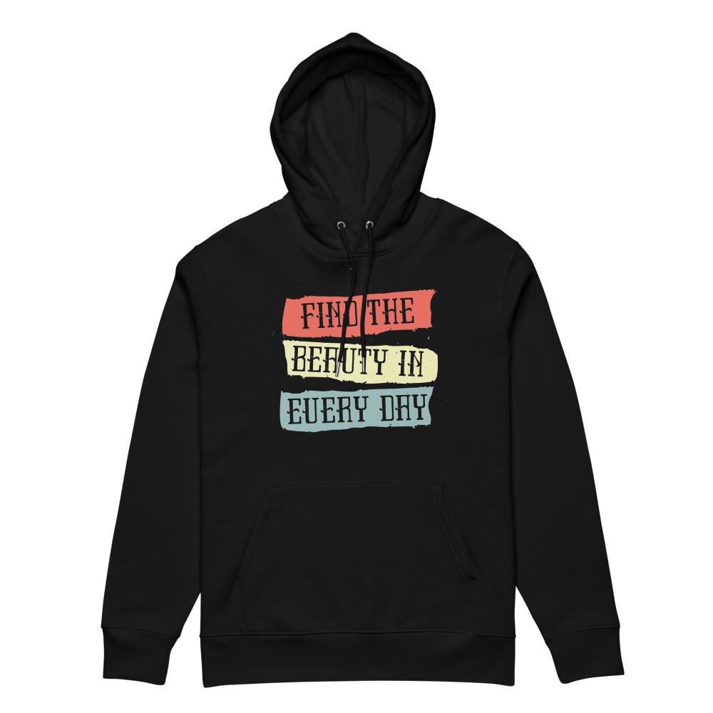 Find the beauty in every day | Unisex Essential Eco Cruiser 2.0 Hoodie | Stanley/Stella STSU177