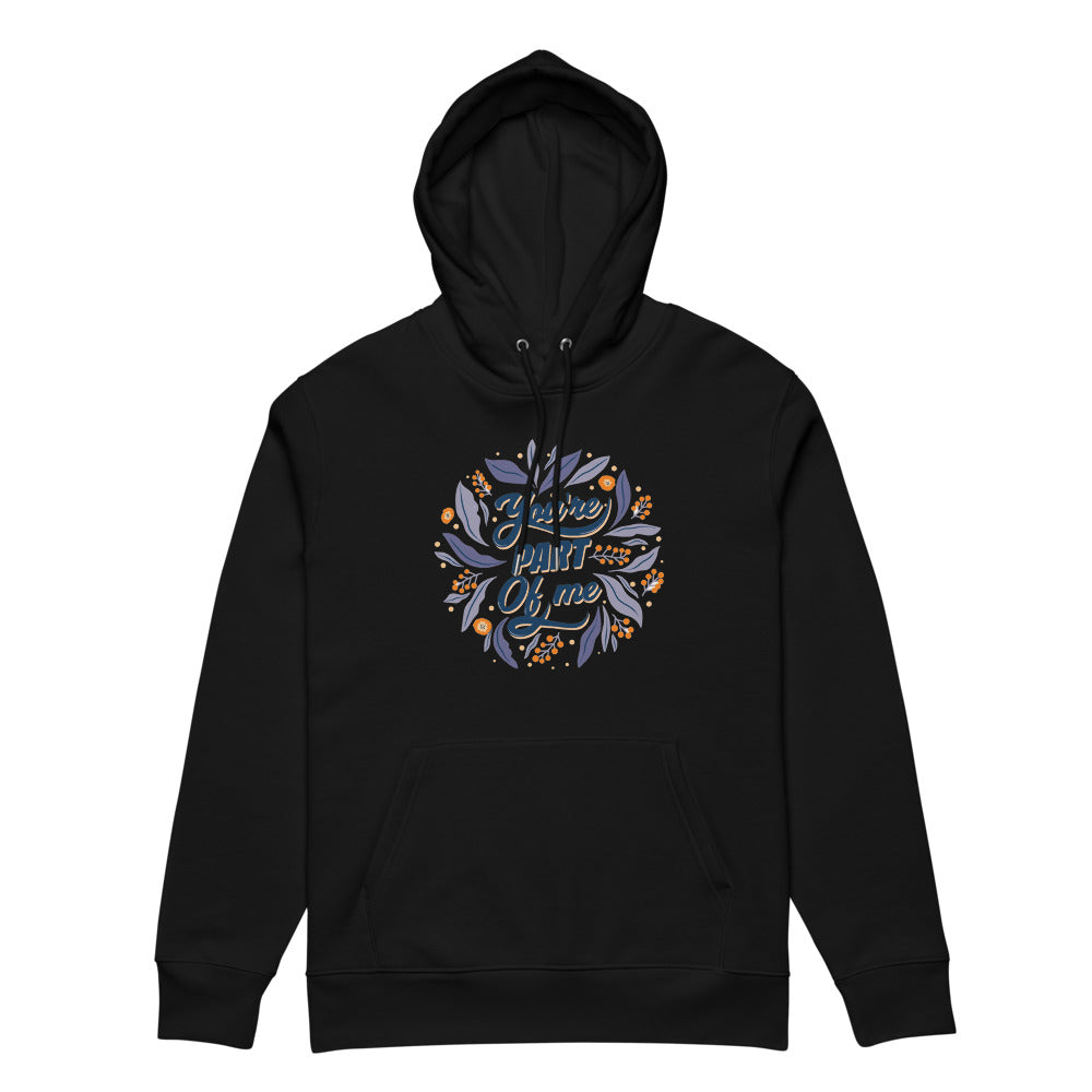 You're PART Of me | Unisex Essential Eco Cruiser 2.0 Hoodie | Stanley/Stella STSU177