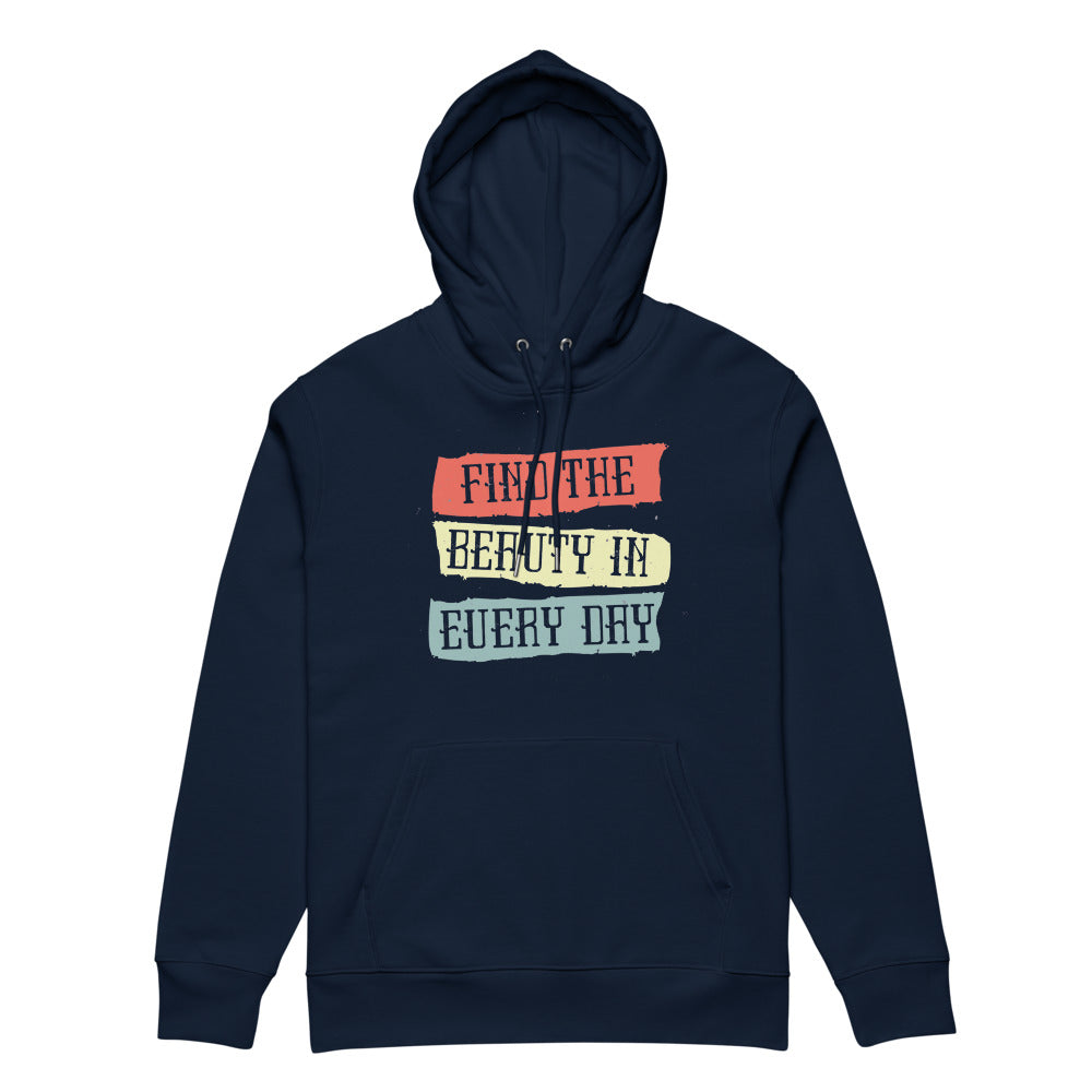 Find the beauty in every day | Unisex Essential Eco Cruiser 2.0 Hoodie | Stanley/Stella STSU177