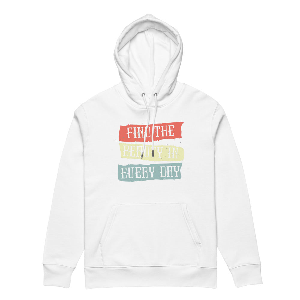 Find the beauty in every day | Unisex Essential Eco Cruiser 2.0 Hoodie | Stanley/Stella STSU177