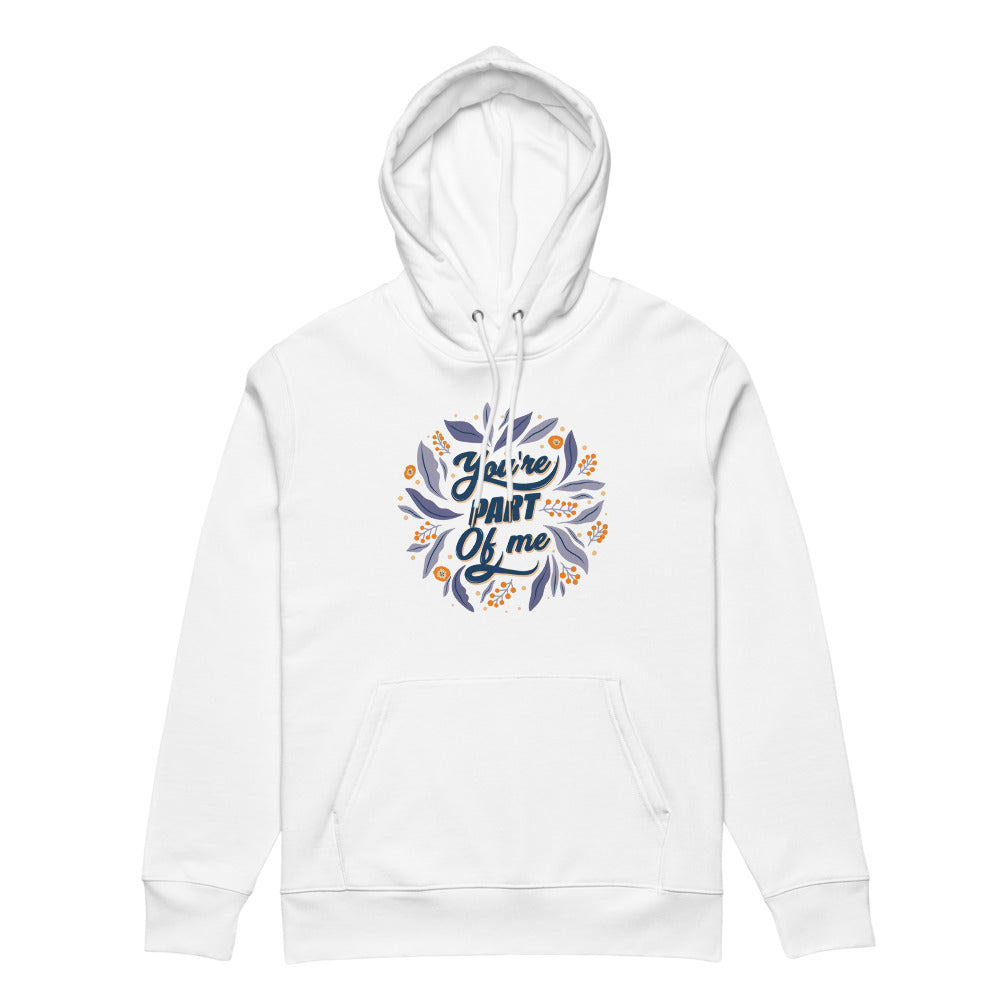 You're PART Of me | Unisex Essential Eco Cruiser 2.0 Hoodie | Stanley/Stella STSU177