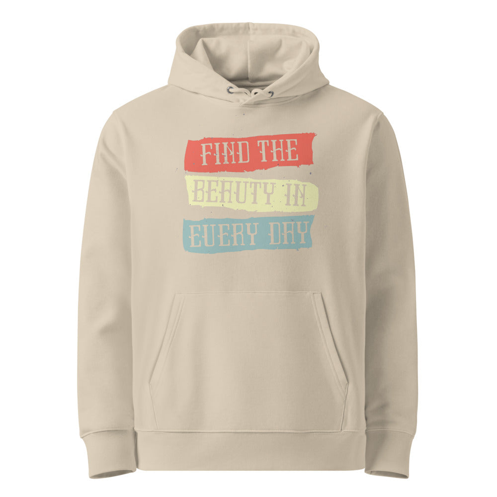 Find the beauty in every day | Unisex Essential Organic Cruiser 2.0 Hoodie | Stanley/Stella SASU003