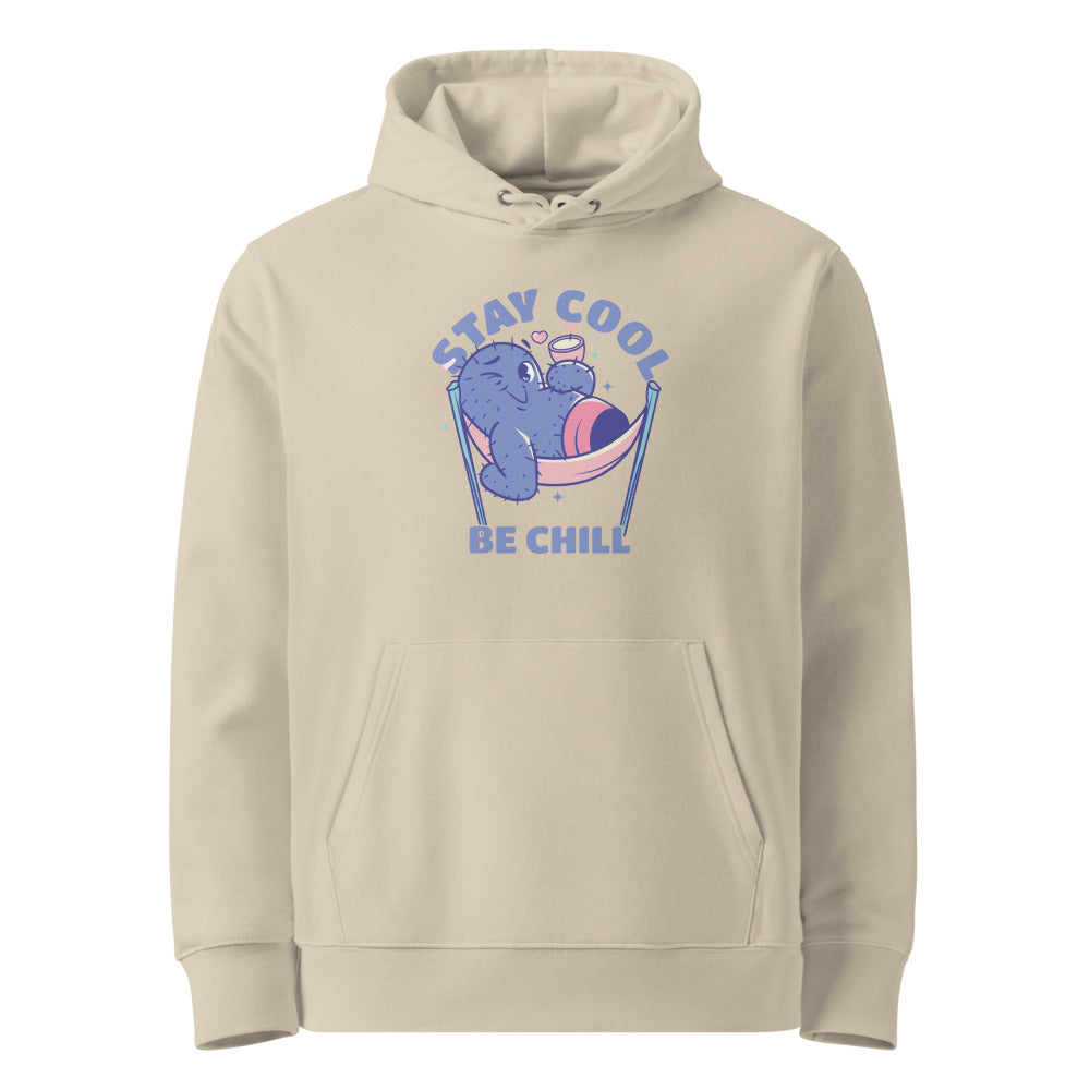 Stay cool be chill | Unisex Essential Organic Cruiser 2.0 Hoodie | Stanley/Stella SASU003