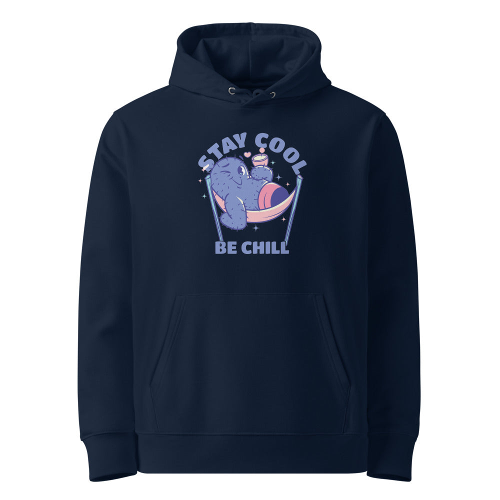 Stay cool be chill | Unisex Essential Organic Cruiser 2.0 Hoodie | Stanley/Stella SASU003