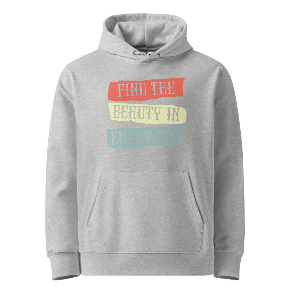 Find the beauty in every day | Unisex Essential Organic Cruiser 2.0 Hoodie | Stanley/Stella SASU003