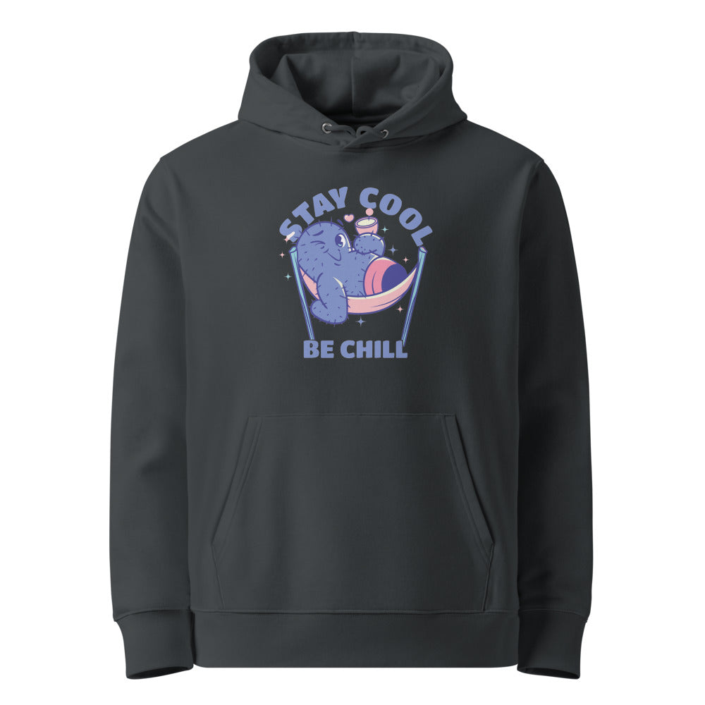 Stay cool be chill | Unisex Essential Organic Cruiser 2.0 Hoodie | Stanley/Stella SASU003