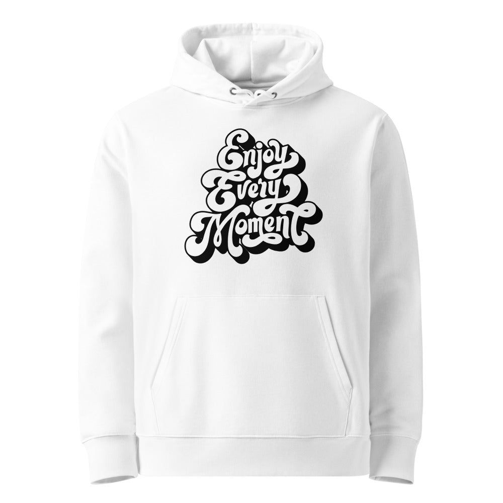 Enjoy every moments white | Unisex Essential Organic Cruiser 2.0 Hoodie | Stanley/Stella SASU003