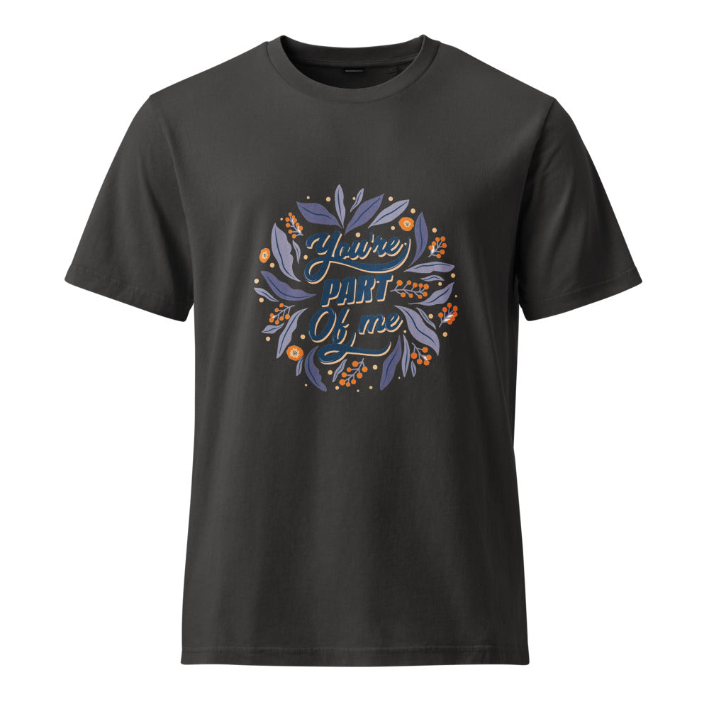 You're PART Of me | Unisex Garment Dyed Creator 2.0 Vintage T-Shirt | Stanley/Stella SATU041