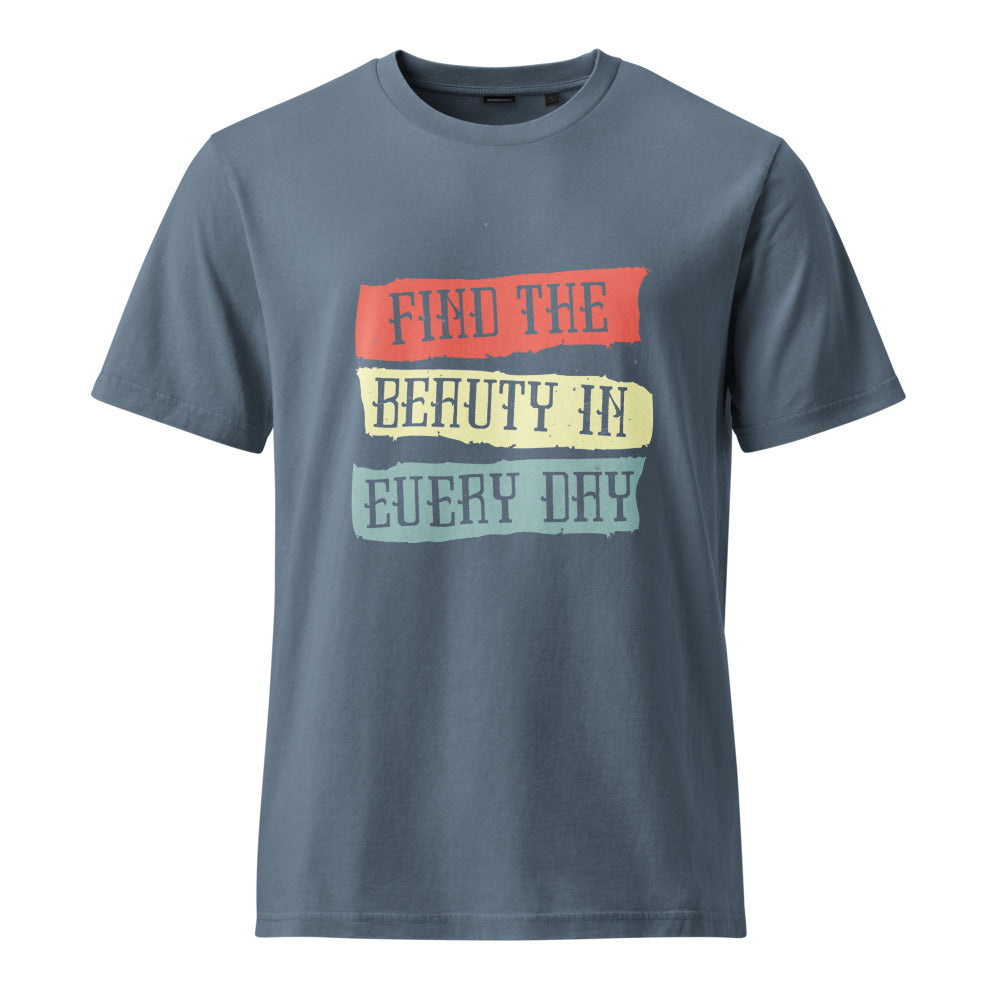 Find the beauty in every day | Unisex Garment Dyed Creator 2.0 Vintage T-Shirt | Stanley/Stella SATU041