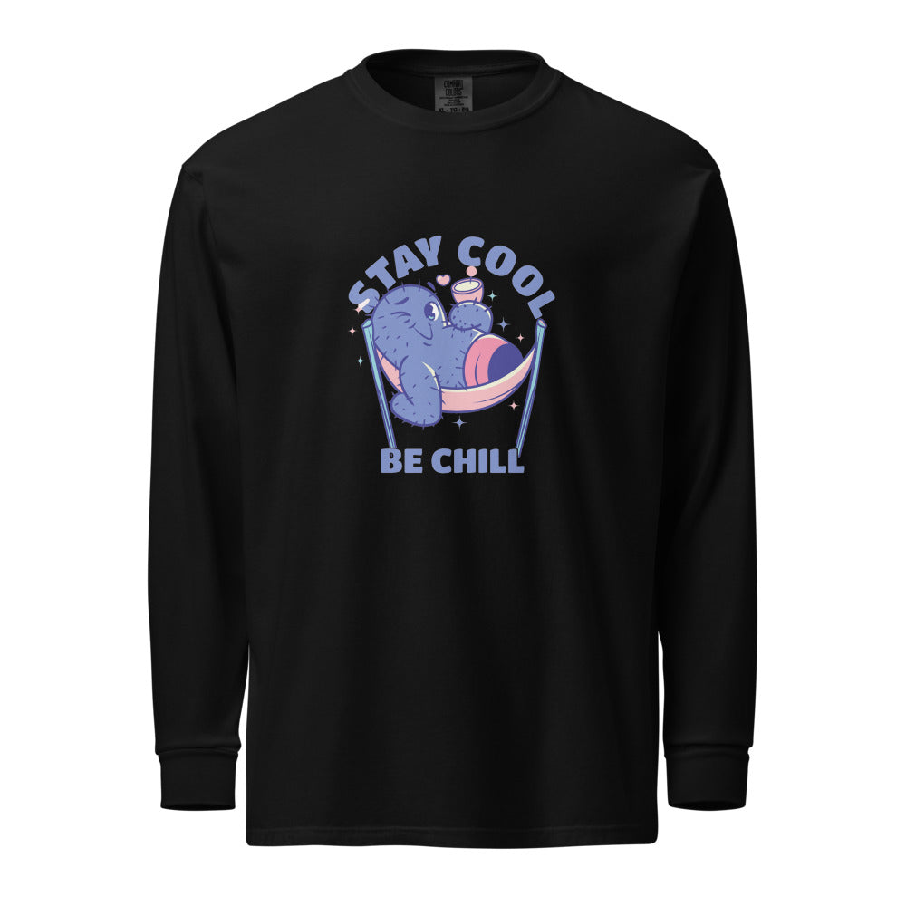 Stay cool be chill | Unisex Garment-Dyed Heavyweight Long Sleeve Shirt | Comfort Colors 6014