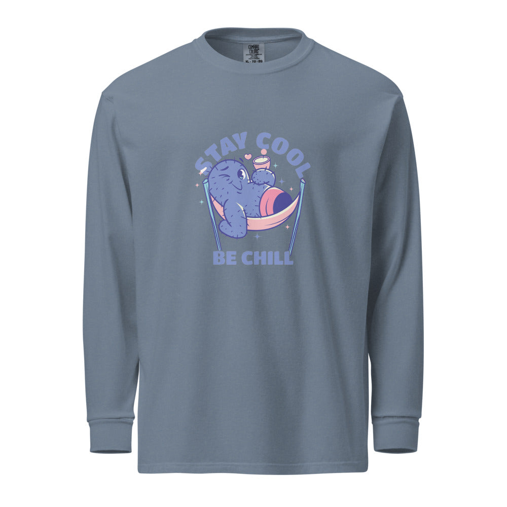 Stay cool be chill | Unisex Garment-Dyed Heavyweight Long Sleeve Shirt | Comfort Colors 6014