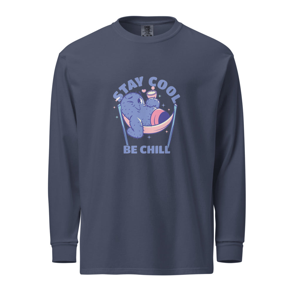 Stay cool be chill | Unisex Garment-Dyed Heavyweight Long Sleeve Shirt | Comfort Colors 6014