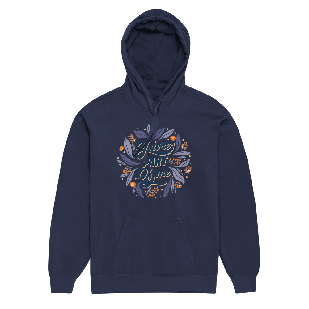 You're PART Of me | Unisex Garment-Dyed Hooded Sweatshirt I Comfort Colors 1567