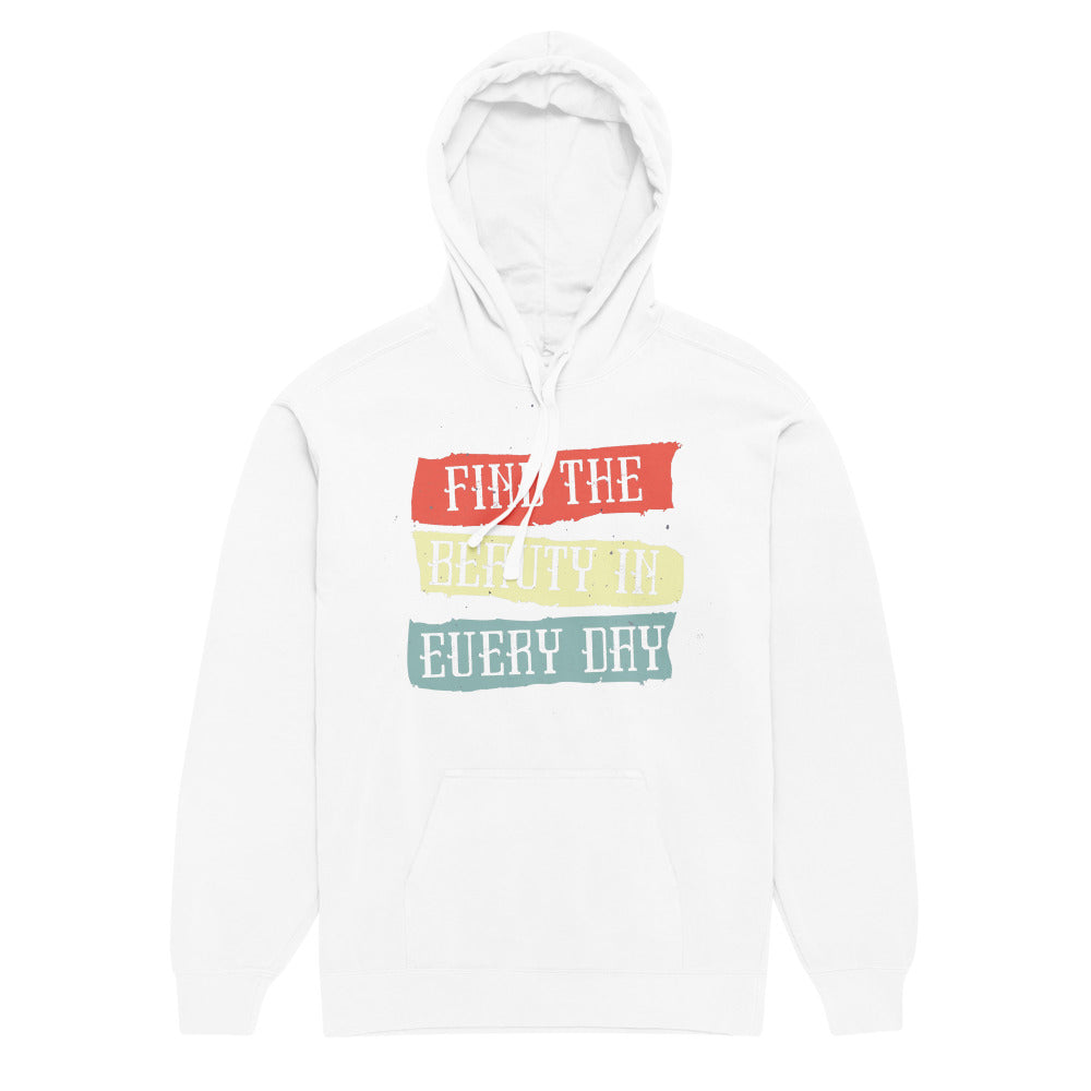 Find the beauty in every day | Unisex Garment-Dyed Hooded Sweatshirt I Comfort Colors 1567