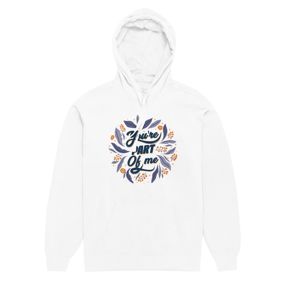You're PART Of me | Unisex Garment-Dyed Hooded Sweatshirt I Comfort Colors 1567