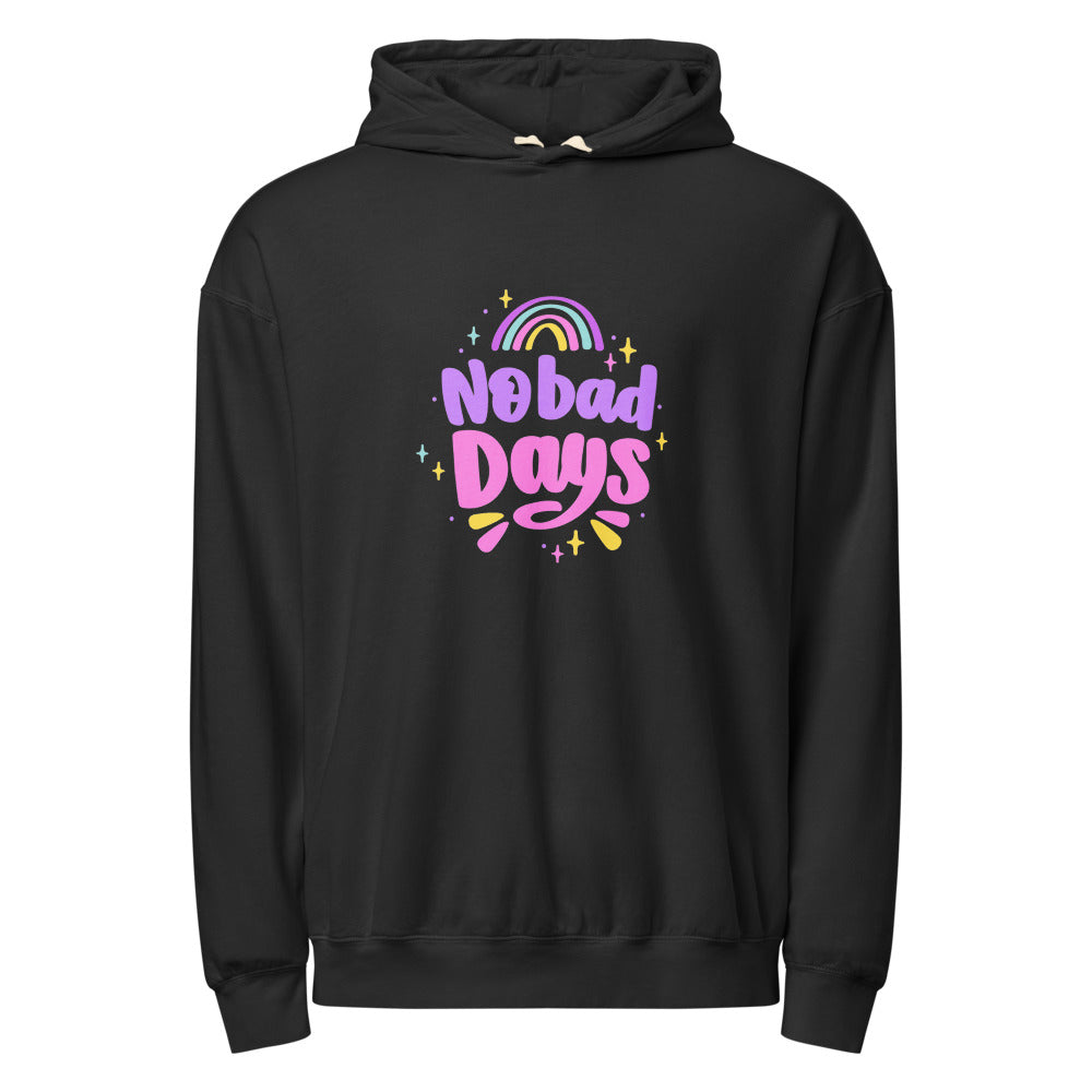 No bad days | Unisex Garment-Dyed Lightweight Fleece Hooded Sweatshirt I Comfort Colors 1467