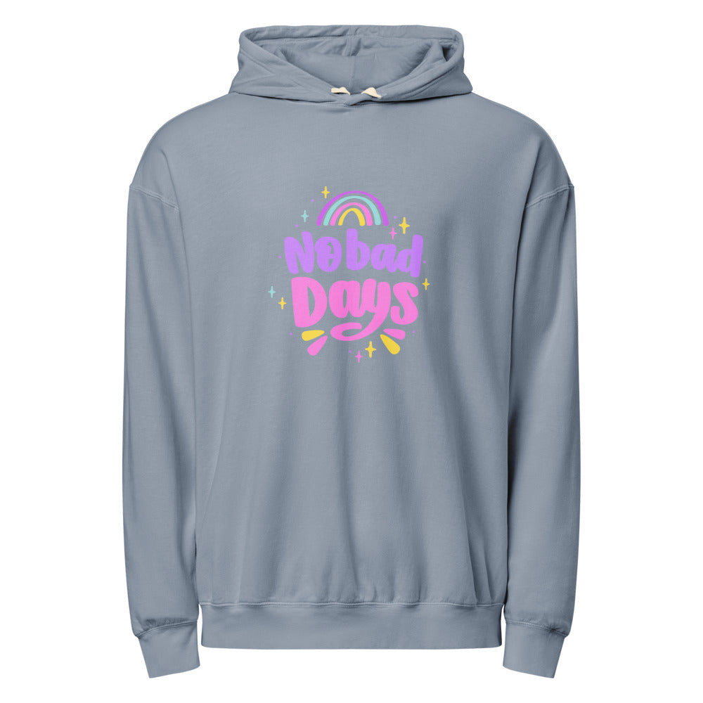 No bad days | Unisex Garment-Dyed Lightweight Fleece Hooded Sweatshirt I Comfort Colors 1467