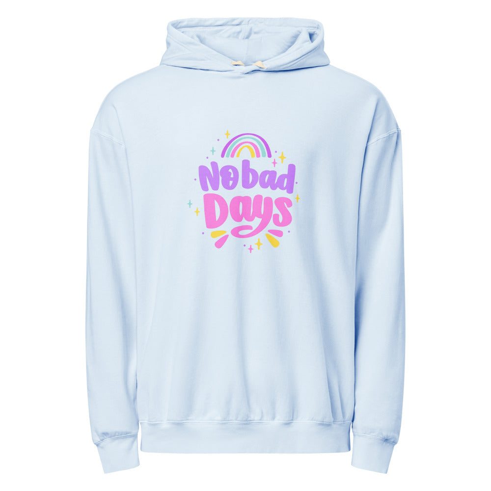 No bad days | Unisex Garment-Dyed Lightweight Fleece Hooded Sweatshirt I Comfort Colors 1467