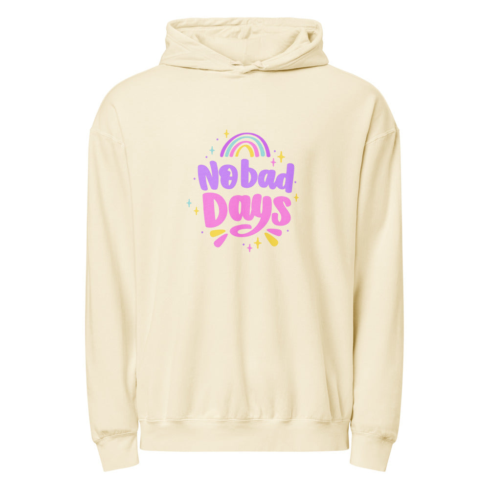 No bad days | Unisex Garment-Dyed Lightweight Fleece Hooded Sweatshirt I Comfort Colors 1467