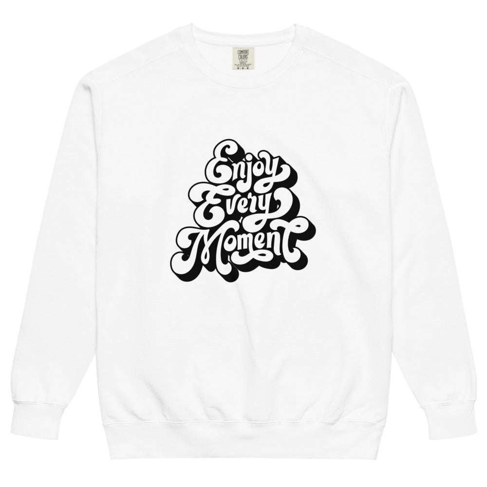 Enjoy every moments white | Unisex Garment-Dyed Sweatshirt | Comfort Colors 1566