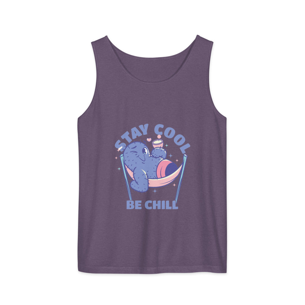 Stay cool be chill | Unisex Garment-Dyed Tank Top | Comfort Colors 9360