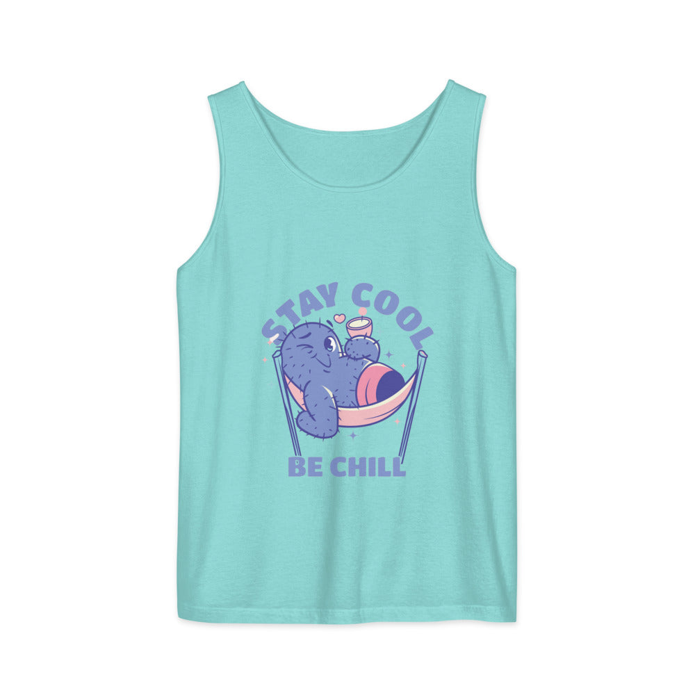 Stay cool be chill | Unisex Garment-Dyed Tank Top | Comfort Colors 9360