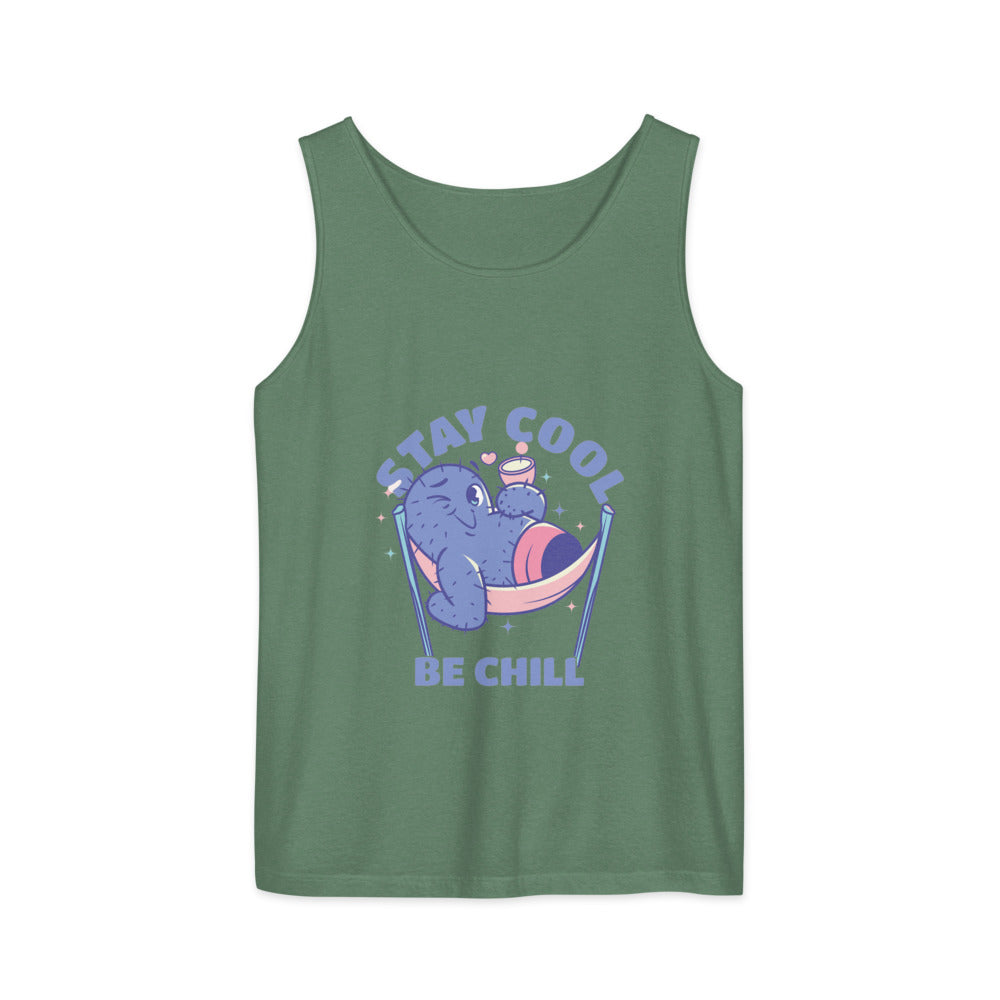 Stay cool be chill | Unisex Garment-Dyed Tank Top | Comfort Colors 9360