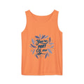 You're PART Of me | Unisex Garment-Dyed Tank Top | Comfort Colors 9360