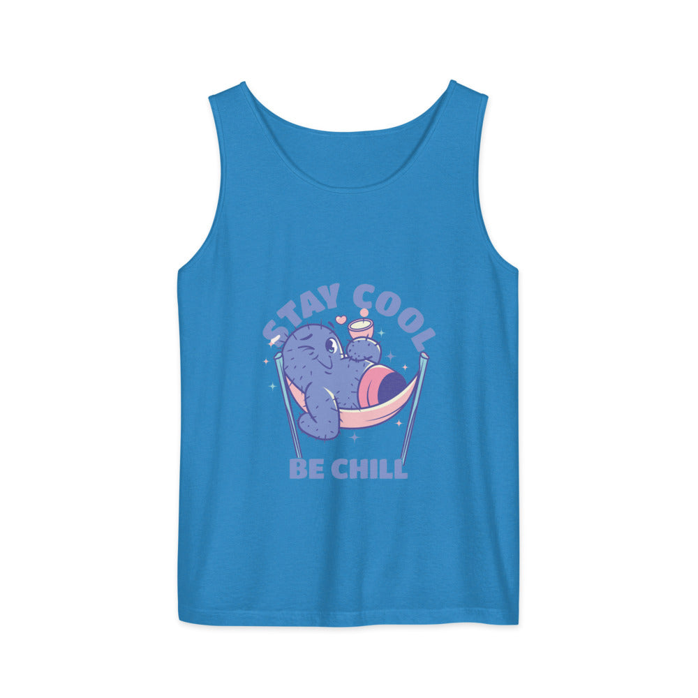 Stay cool be chill | Unisex Garment-Dyed Tank Top | Comfort Colors 9360