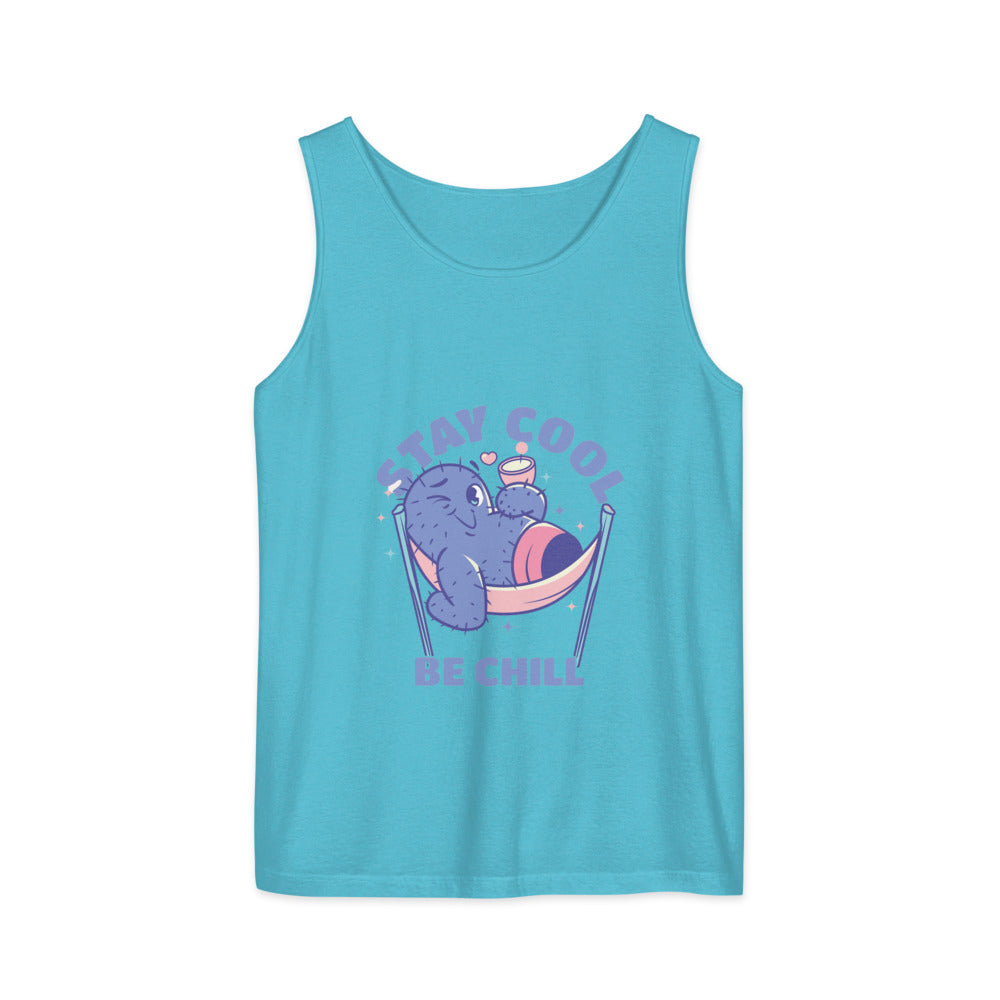 Stay cool be chill | Unisex Garment-Dyed Tank Top | Comfort Colors 9360