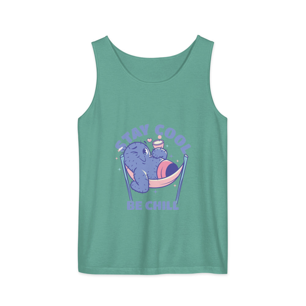 Stay cool be chill | Unisex Garment-Dyed Tank Top | Comfort Colors 9360