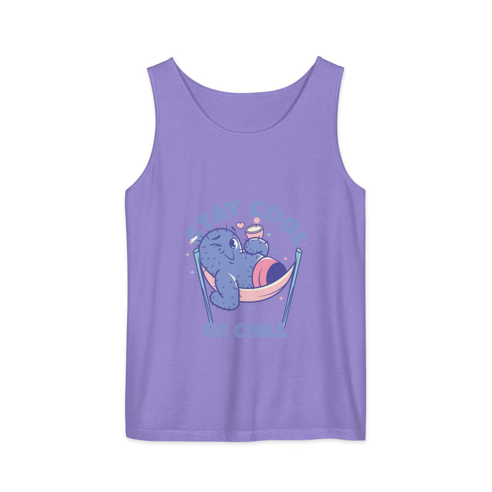 Stay cool be chill | Unisex Garment-Dyed Tank Top | Comfort Colors 9360