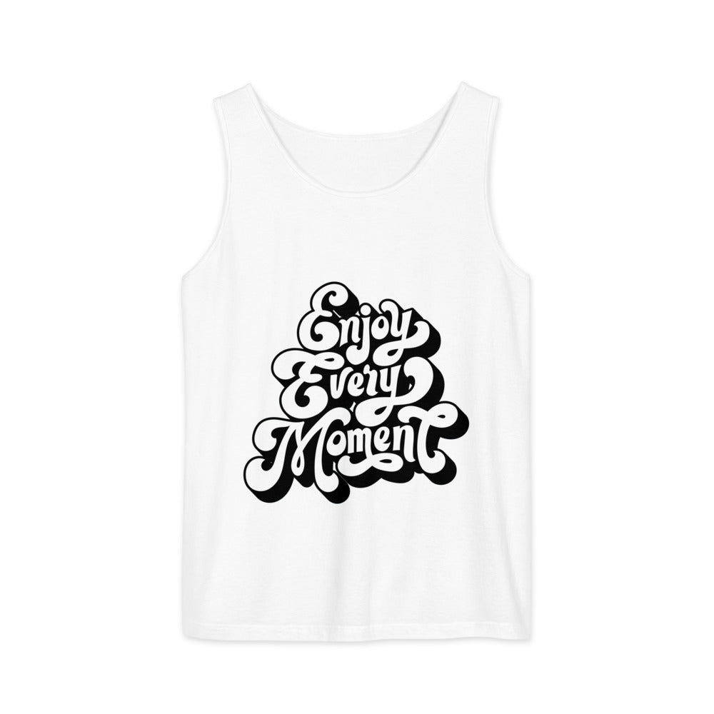 Enjoy every moments white | Unisex Garment-Dyed Tank Top | Comfort Colors 9360