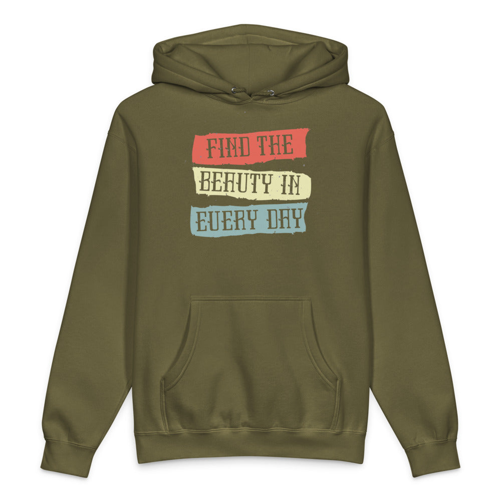 Find the beauty in every day | Unisex Heavyweight Hooded Sweatshirt | Independent Trading Co. IND4000