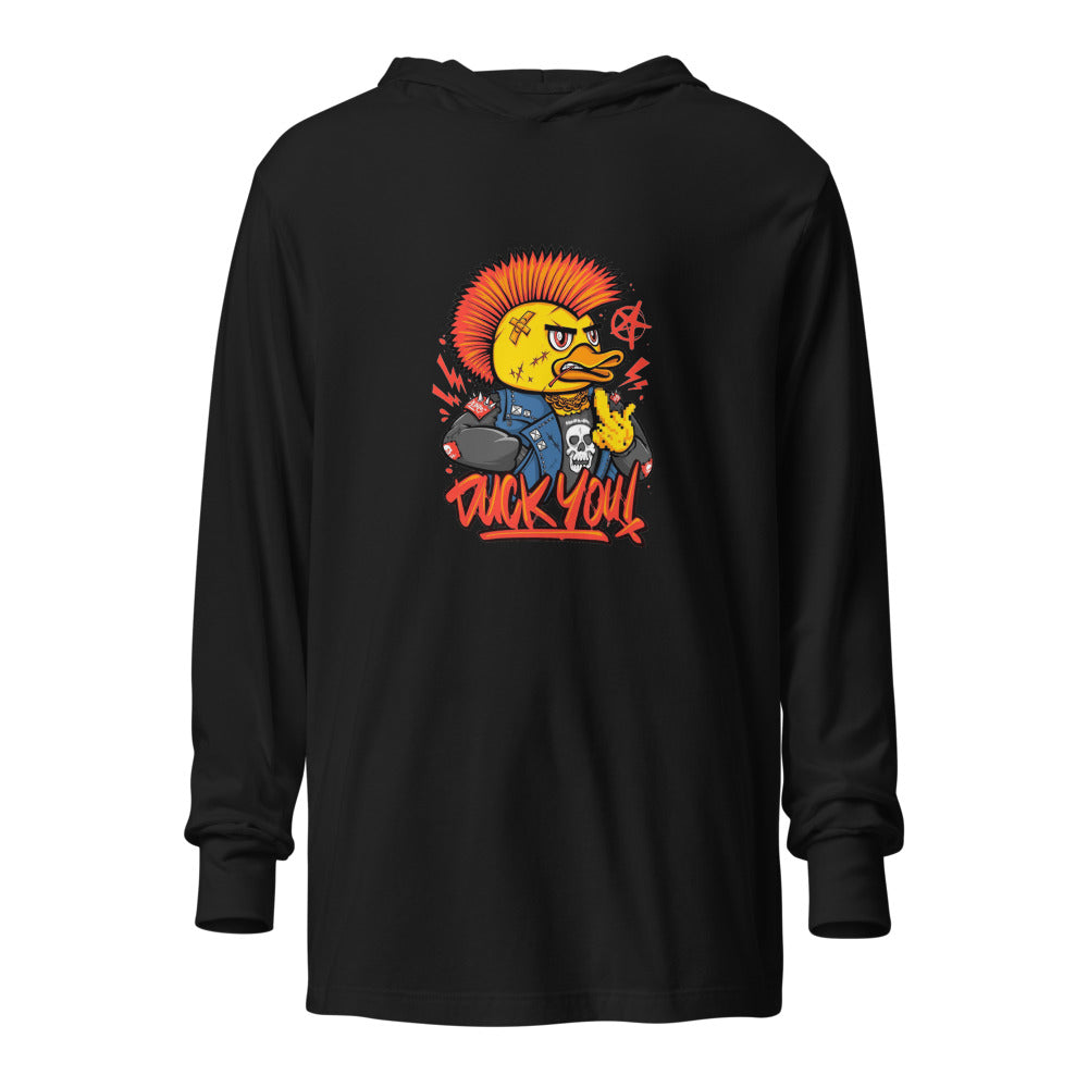 Duck you | Unisex Hooded Long Sleeve Tee | Bella Canvas 3512