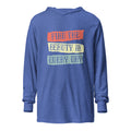 Find the beauty in every day | Unisex Hooded Long Sleeve Tee | Bella Canvas 3512