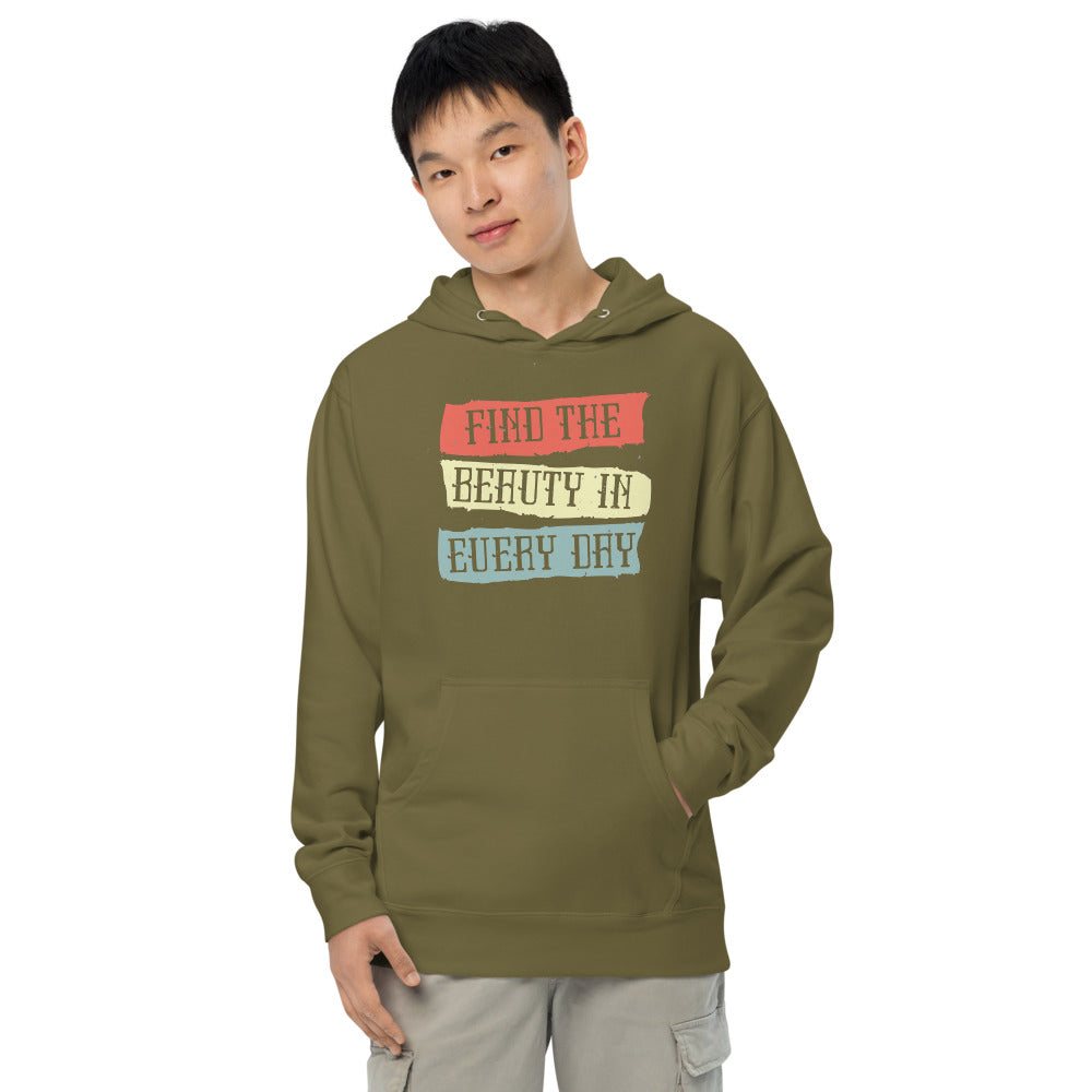 Find the beauty in every day | Unisex Midweight Hoodie | Independent Trading Co. SS4500