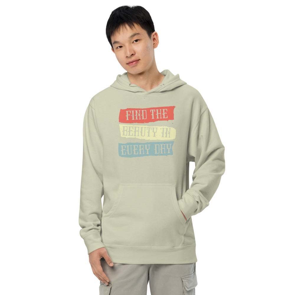 Find the beauty in every day | Unisex Midweight Hoodie | Independent Trading Co. SS4500