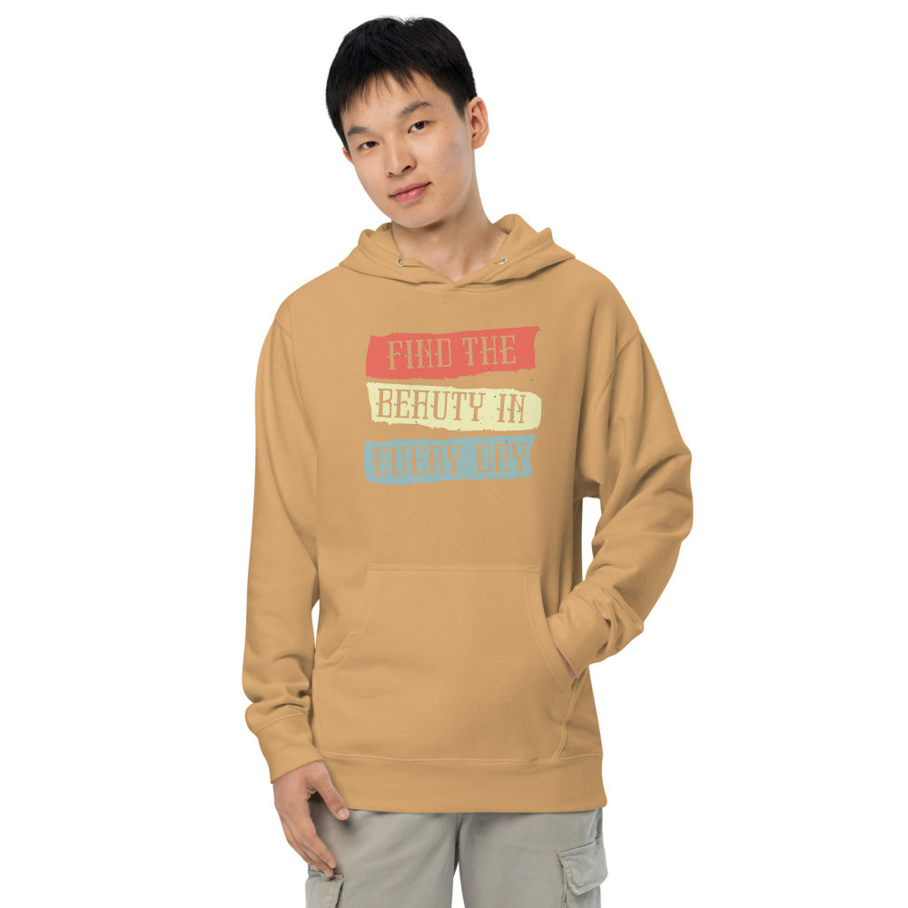 Find the beauty in every day | Unisex Midweight Hoodie | Independent Trading Co. SS4500