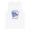 Stay cool be chill | Unisex Muscle Shirt | Bella + Canvas 3483