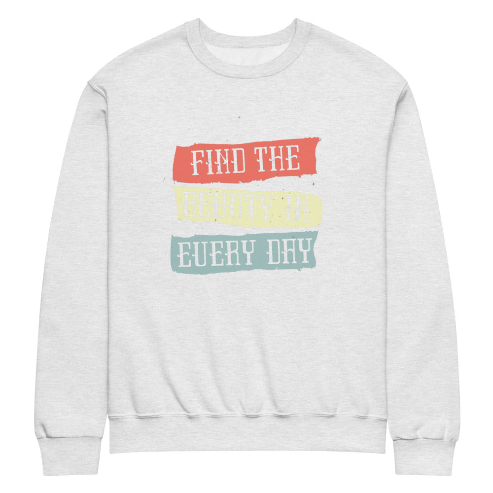 Find the beauty in every day | Unisex NuBlend Sweatshirt | Jerzees 562MR