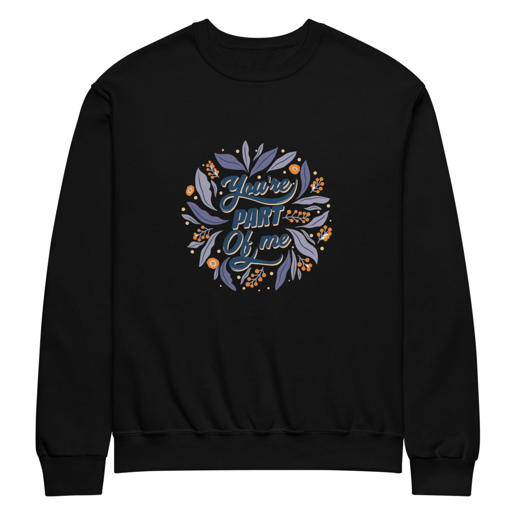 You're PART Of me | Unisex NuBlend Sweatshirt | Jerzees 562MR