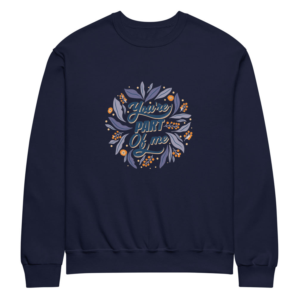 You're PART Of me | Unisex NuBlend Sweatshirt | Jerzees 562MR
