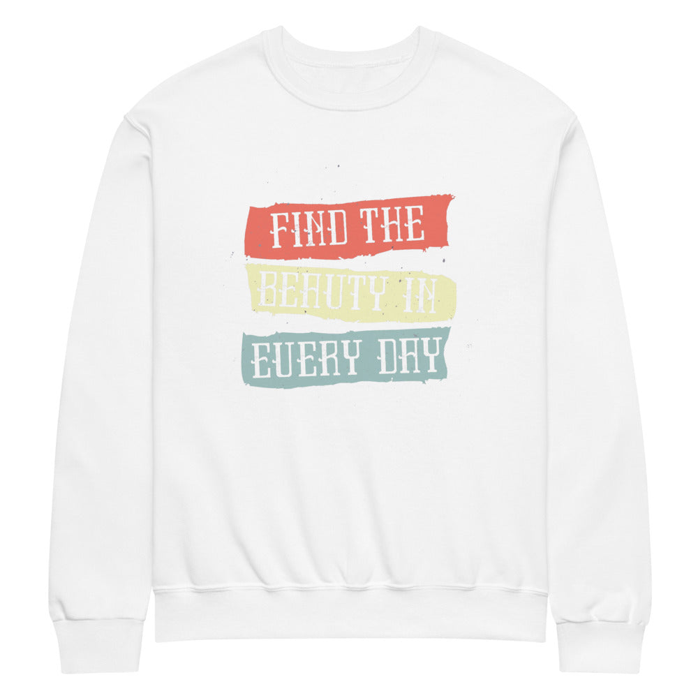 Find the beauty in every day | Unisex NuBlend Sweatshirt | Jerzees 562MR