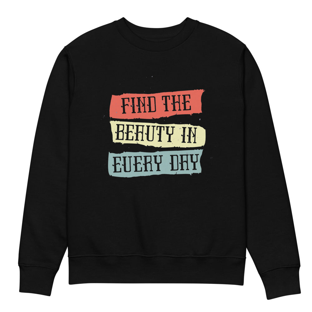 Find the beauty in every day | Unisex Organic Changer 2.0 Sweatshirt | Stanley/Stella SASU004