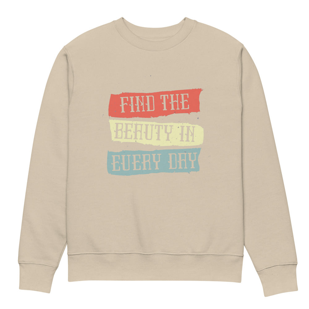Find the beauty in every day | Unisex Organic Changer 2.0 Sweatshirt | Stanley/Stella SASU004