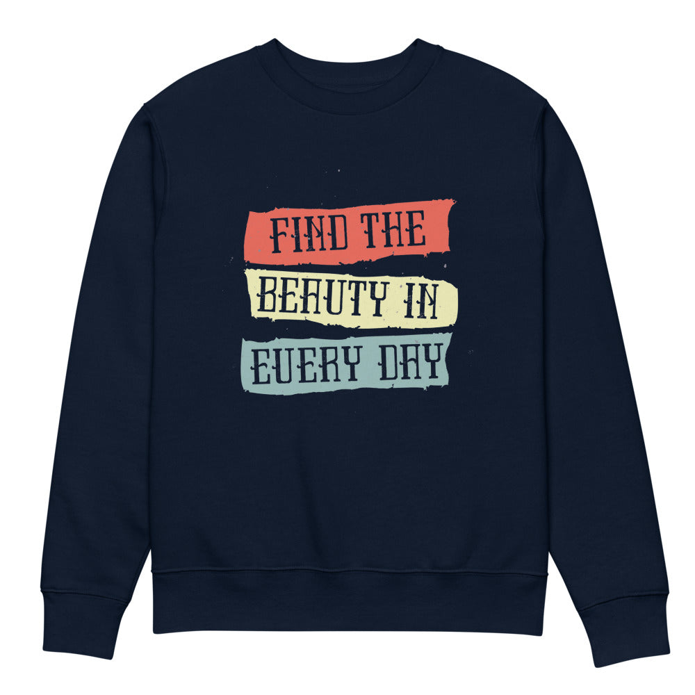 Find the beauty in every day | Unisex Organic Changer 2.0 Sweatshirt | Stanley/Stella SASU004