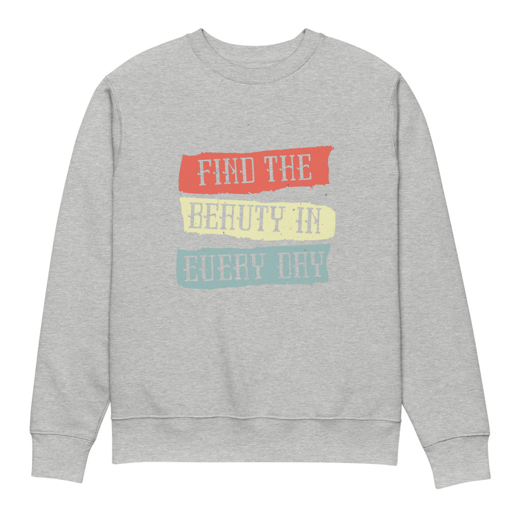 Find the beauty in every day | Unisex Organic Changer 2.0 Sweatshirt | Stanley/Stella SASU004